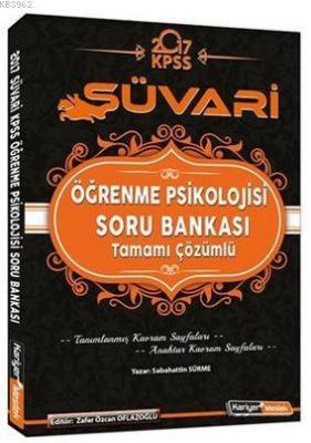 2017 KPSS Süvari Öğrenme Psikolojisi Soru Bankası - Tamamı Çözümlü