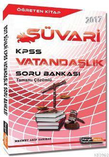 2017 Kpss Vatandaşlık Süvari Tamamı Çözümlü Soru Bankası