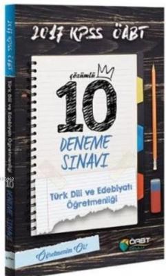 2017 ÖABT KPSS Türk Dili Edebiyatı Öğretmenliği Çözümlü 10 Deneme Sına