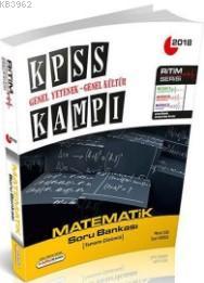 2018 KPSS Genel Yetenek Genel Kültür Kampı Matematik Tamamı Çözümlü Soru Bankası