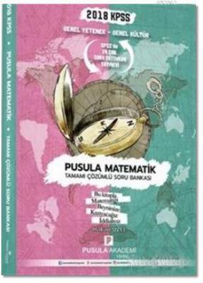 2018 KPSS GYGK Pusula Matematik Soru Bankası