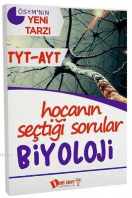 2018 TYT AYT Hocanın Seçtiği Sorular Biyoloji Soru Bankası Kolektif