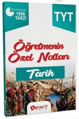 2018 YKS 1. Oturum TYT Tarih Öğretmenin Özel Notları Kolektif