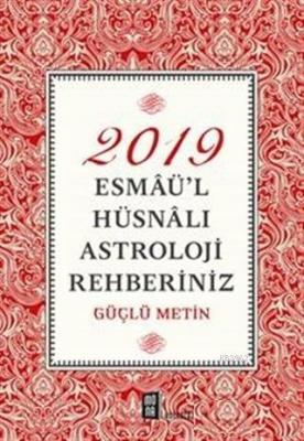 2019 Esmaü'l Hüsnalı Astroloji Rehberiniz