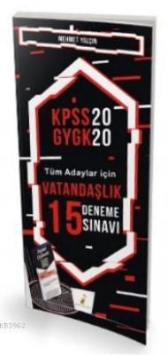 2020 KPSS Vatandaşlık 15 Deneme Sınavı Dijital Çözümlü Mehmet Yalçın