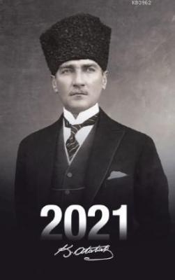 2021 Atatürk Ajandası (Kalpaklı) Kolektif