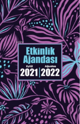 2021 Eylül-2022 Ağustos Ajandası ( Gece Bahçesi ) Kolektif