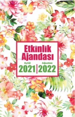 2021 Eylül-2022 Ağustos Etkinlik Ajandası ( Düş Bahçesi ) Kolektif