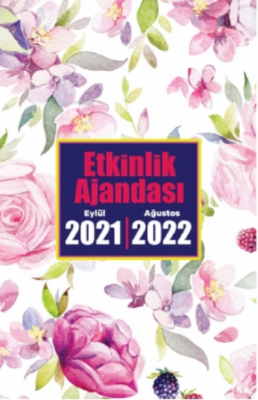 2021 Eylül-2022 Ağustos Etkinlik Ajandası ( Eflatun Düşler )