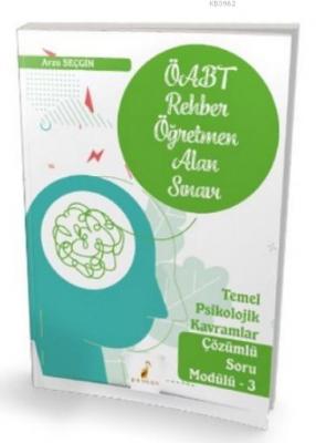 2021 ÖABT Rehber Öğretmenliği Alan Sınavı Temel Psikolojik Kavramlar Çözümlü Soru Modülü 3