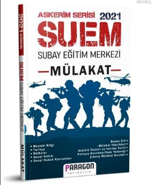 2021 SUEM - Subay Eğitim Merkezi Mülakat Kitabı Kolektif