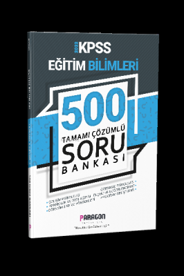2022 KPSS Eğitim Bilimleri 500 Tamamı Çözümlü Soru Bankası