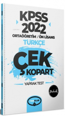 2022 KPSS Ortaöğretim Ön Lisans Genel Yetenek Türkçe Çek Kopart Yaprak