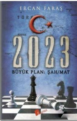 2023 Büyük Plan: Şah/Mat Ercan Faras