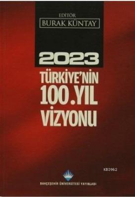 2023 Türkiye'nin 100. Yıl Vizyonu Kolektif