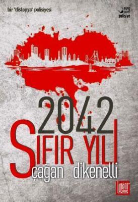 2042 - Sıfır Yılı Çağan Dikenelli