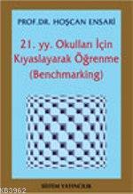 21. Yüzyıl Okulları İçin Kıyaslayarak Öğrenme