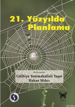 21. Yüzyılda Planlama