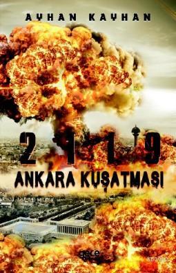 2119 Ankara Kuşatması Ayhan Kayhan