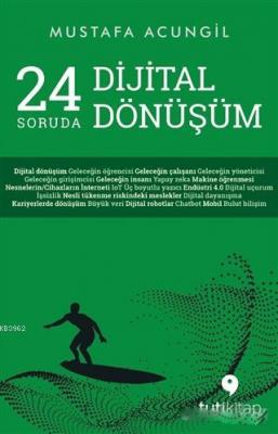 24 Soruda Dijital Dönüşüm Mustafa Acungil
