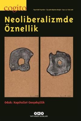 Cogito 91 / Neoliberalizmde Öznellik