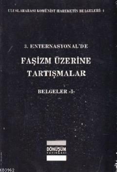 3. Enternasyonel'de Faşizm Üzerine Tartışmalar Belgeler 1
