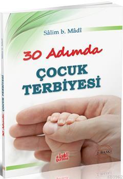 30 Adımda Çocuk Terbiyesi