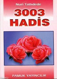 3003 Hadis (Hadis-002) Nuri Tatlıdede