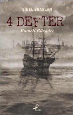 4 Defter: Rumeli Rüzgarı