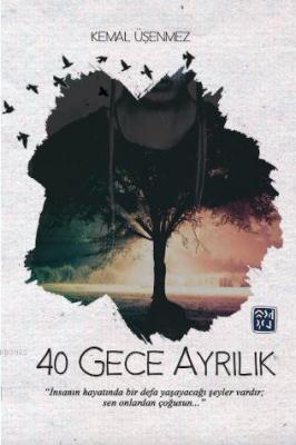 40 Gece Ayrılık