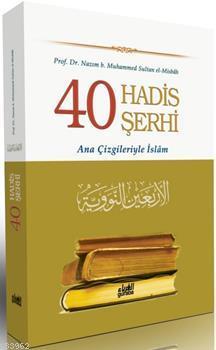 40 Hadis Şerhi (Ciltli) Nâzım Muhammed Sultan