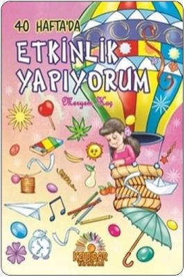40 Haftada Etkinlik Yapıyorum