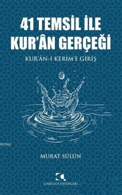 41 Temsil İle Kur'an Gerçeği