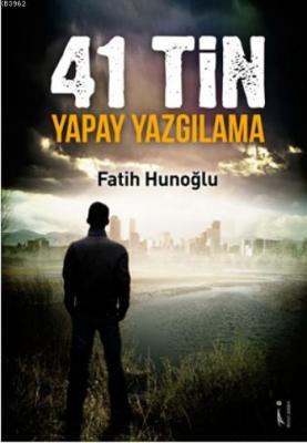 41 Tin Yapay Yazgılama Fatih Hunoğlu