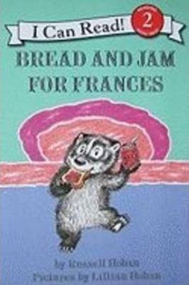 Bread and Jam for Frances I Can Read! 2