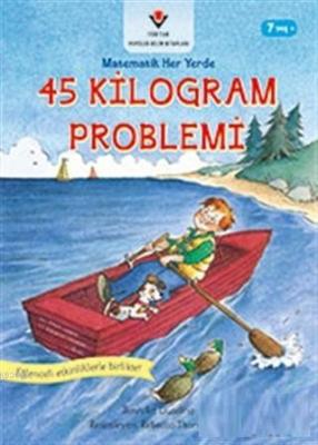 45 Kilogram Problemi - Matematik Her Yerde