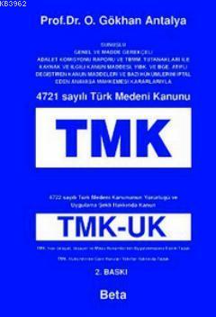 4721 Sayılı Türk Medeni Kanunu (TMK) O.Gökhan Antalya
