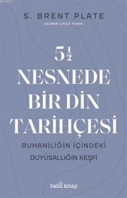 5,5 Nesnede Bir Din Tarihçesi