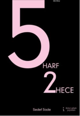 5 Harf 2 Hece Sedef Sade
