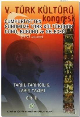 5. Türk Kültürü Kongresi Cilt : 3