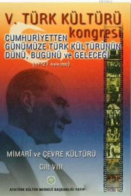 5. Türk Kültürü Kongresi Cilt : 8