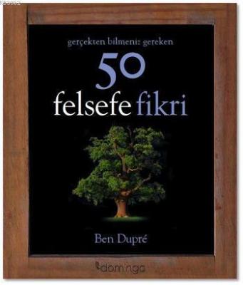 50 Felsefe Fikri Ben Dupre
