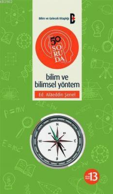 50 Soruda Bilim ve Bilimsel Yöntem