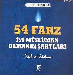 54 Farz - İyi Müslüman Olmanın Şartları Mehmet Dikmen