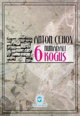 6 Numaralı Koğuş ve Kısa Hikâyeler Anton Pavloviç Çehov