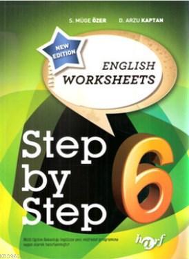 6.Sınıf Step By Step English Worksheets D. Arzu Kaptan S. Müge Özer D.
