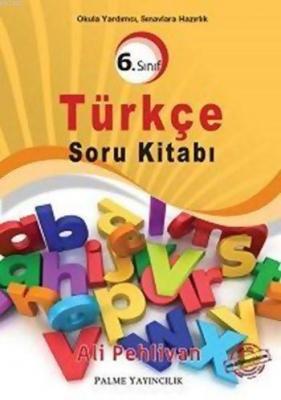 6. Sınıf Türkçe Soru Kitabı Ali Pehlivan