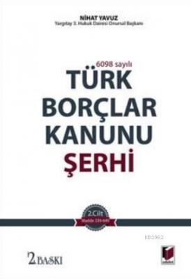 6098 Sayılı Türk Borçlar Kanunu Şerhi (2 Cilt Takım)