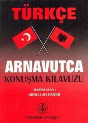 Türkçe Arnavutca Konuşma Kılavuzu