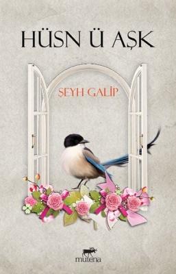 Hüsn ü Aşk Şeyh Galip